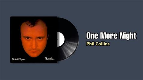 1 more night phil collins|Stream One More Night by Phil Collins .